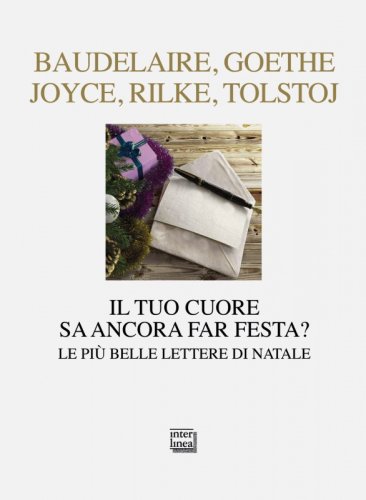 Il tuo cuore sa ancora far festa? - Le più belle lettere di Natale
