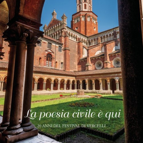 La poesia civile è qui - 20 anni del festival di Vercelli