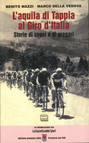 L'aquila di Tappia al Giro d'Italia - Storie di sogni e di gregari