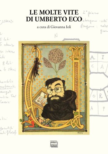 Le molte vite di Umberto Eco - Atti del convegno nazionale San Salvatore Monferrato 12-13 ottobre 2023