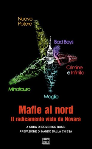 Mafie al nord - Il radicamento visto da Novara