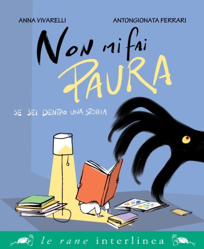 Non mi fai paura se sei dentro a una  storia