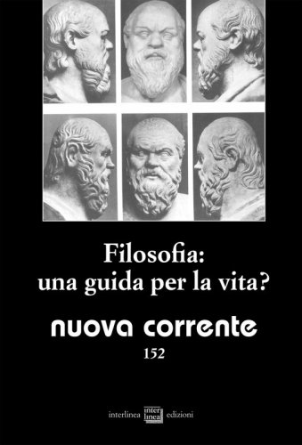 Filosofia: una guida per la vita? Le tentazioni di un nuovo ellenismo - Nuova corrente 152