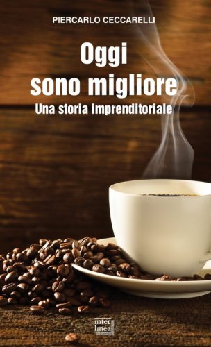 Oggi sono migliore
