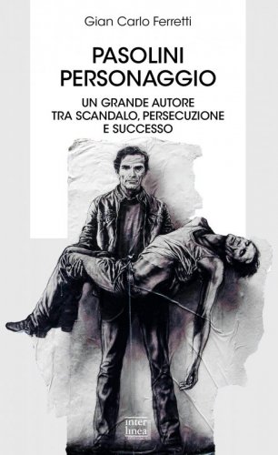 Pasolini personaggio