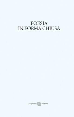 Poesia in forma chiusa. - I decennio. Cenacolo Studi "Michele Ginotta"