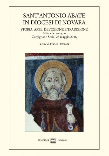 Sant'Antonio Abate in diocesi di Novara - Storia, arte, devozione e tradizione