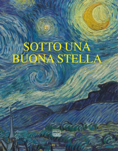 Sotto una buona stella - Stelle e comete nell’arte