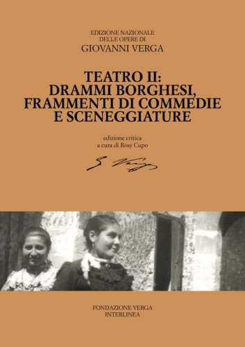 Teatro II: drammi borghesi, frammenti di commedie e sceneggiature