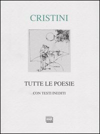 Tutte le poesie - Con testi inediti