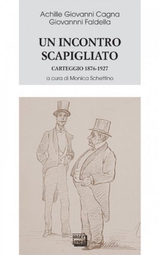 Un incontro scapigliato - Carteggio 1876-1927