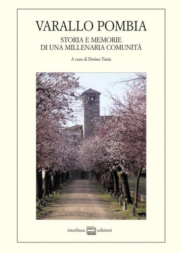 Varallo Pombia - Storia e memorie di una millenaria comunità