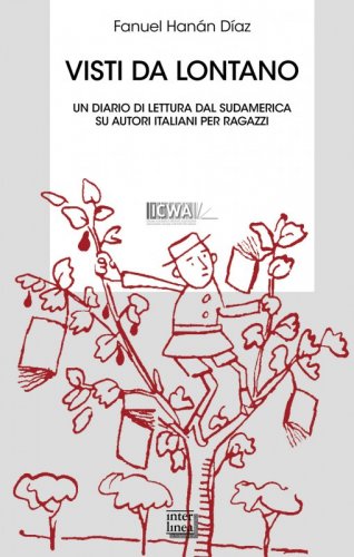 Visti da lontano - Un diario di lettura dal Sudamerica su autori italiani per ragazzi