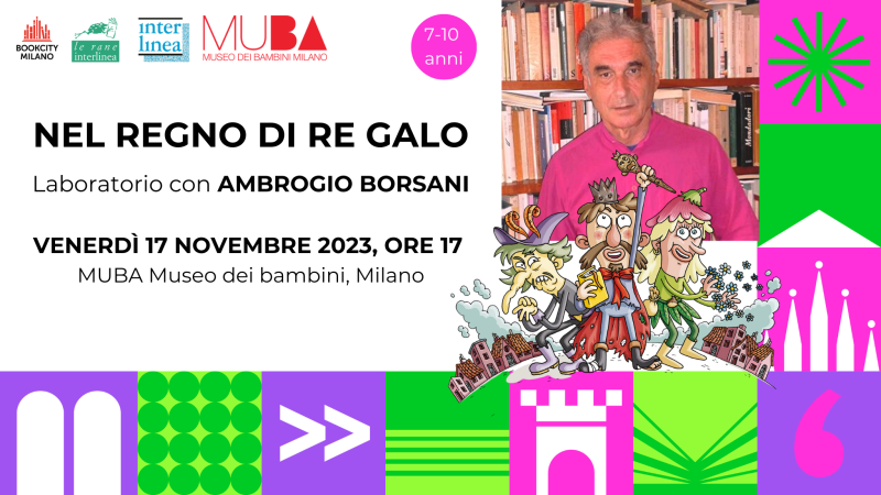 Nel regno di Re Galo - Bookcity Milano