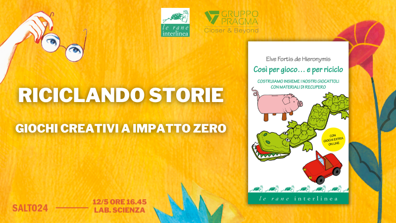 Riciclando storie. Giochi creativi a impatto zero