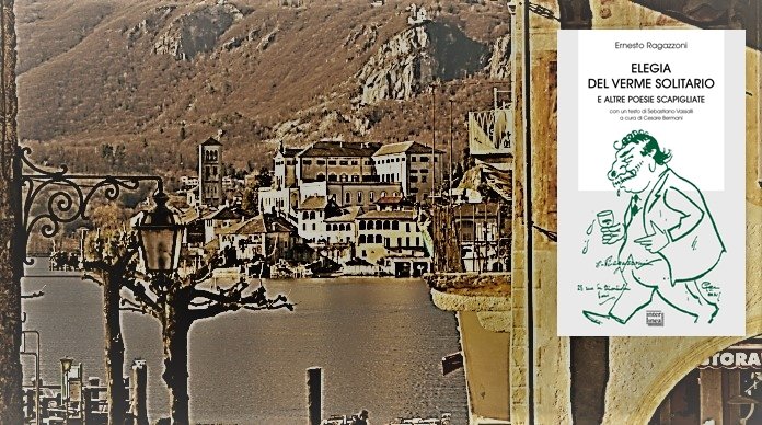 Domenica tornano i testi del poeta scapigliato di Orta: un’antologia su Ernesto Ragazzoni curata da Bermani