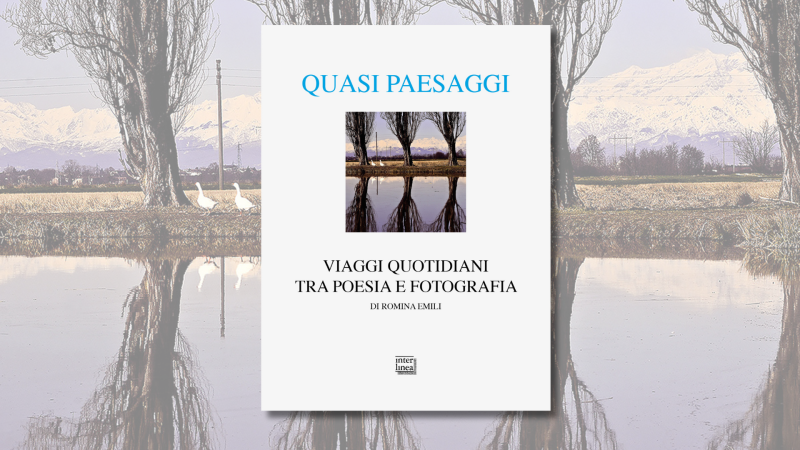 Il paesaggio del Novarese tra poesia e fotografia