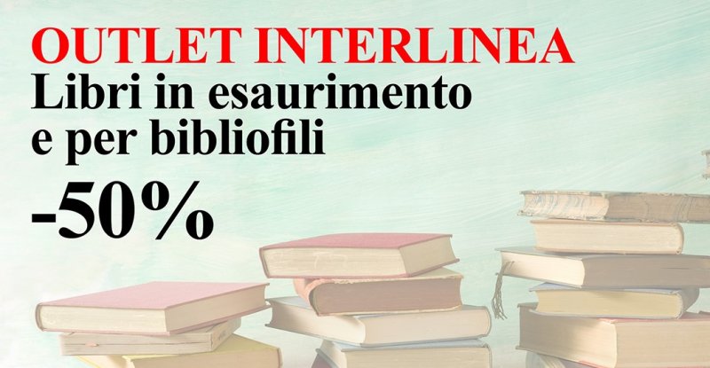 Apre l'Outlet Interlinea: più di 100 titoli a -50%