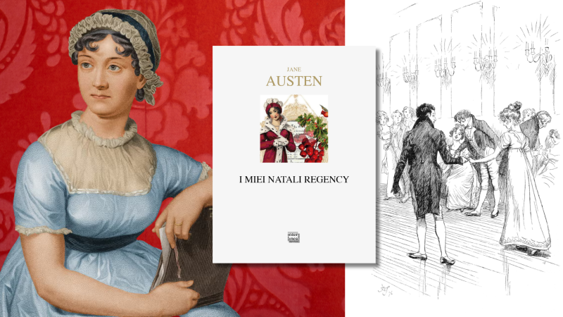 I miei Natali Regency: un’antologia di brani dedicati alle feste della storica regina del romance Jane Austen