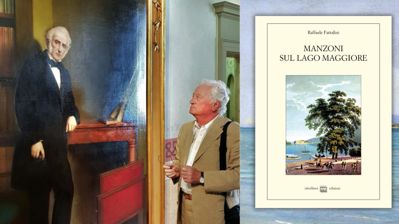L'amore di Alessandro Manzoni per il lago Maggiore raccontato dallo studioso del Grand Tour Raffaele Fattalini