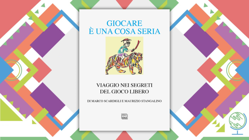 Perché giocare è una cosa seria?