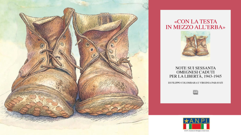 Storie di partigiani e di Resistenza a Omegna: l'ANPI propone «Con la testa in mezzo all’erba»