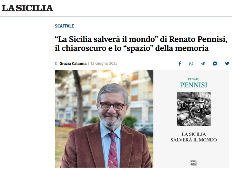"La Sicilia salvera il mondo" di Renato Pennisi, il chiaroscuro e lo "spazio" della memoria